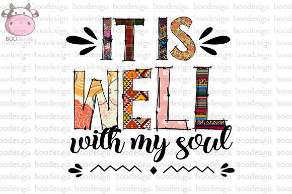 Download It is Well with My Soul PNG Sublimation - Sublimation Collection
