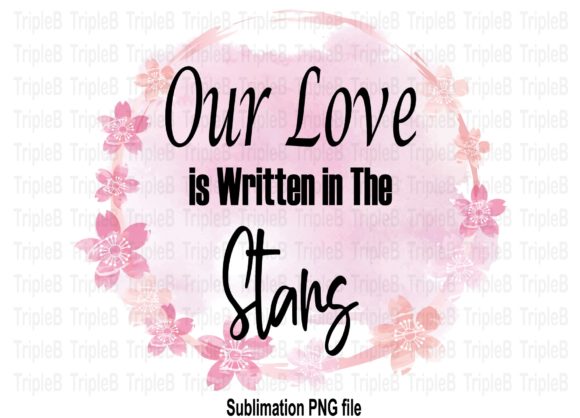 Download Our Love is Written Sublimation Designs - Sublimation Collection