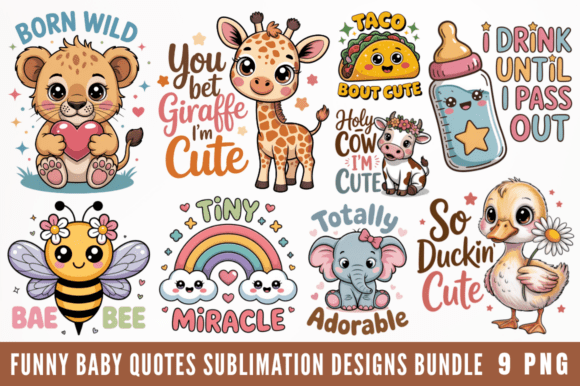 Download Funny Baby Quotes Sublimation Designs - Sublimation Collection