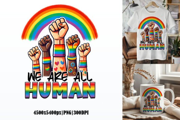 Download We Are All Human, LGBT Sublimation Graphic - Sublimation Collection