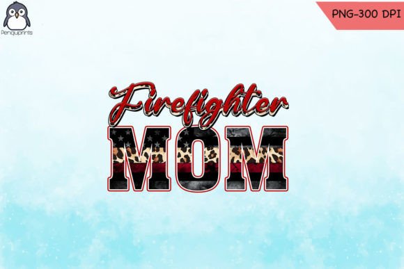 Download Firefighter Mom Sublimation PNG - Mom sublimation Collection