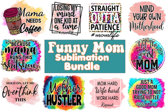 Download Funny Mom Sublimation Bundle - Mom sublimation Collection