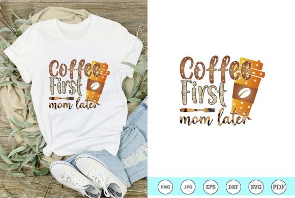 Download Coffee First Sublimation Tshirt - Sublimation Collection